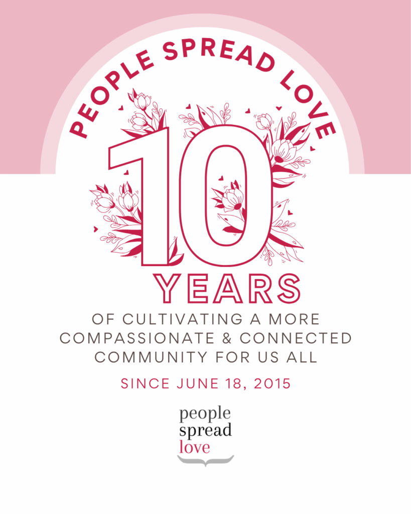 People Spread Love is Ten!